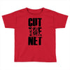 cut the net Toddler T-shirt