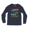 i'm dreaming of a white christms but if the white runs out i'll drink Long Sleeve Shirts