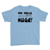 my pen is huge white t shirt Youth Tee