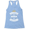 Legends Are Born In August Racerback Tank
