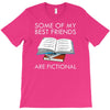 some of my best friends are fictional T-Shirt