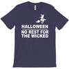 no rest for the wicked T-Shirt