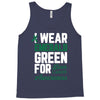 i wear emerald green for liver cancer awareness Tank Top