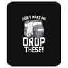 don't make me drop these hockey gloves athletic party sports humor Mousepad