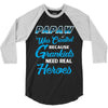 Papaw Was Created because Grankids Need Real Hero 3/4 Sleeve Shirt