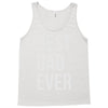 best dad ever Tank Top