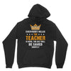 Everybody Relax The Teacher Is Here Hoodie