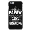 I Am Called Papaw... iPhone 6/6s Plus Case