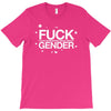 fuck gender T-Shirt