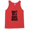 don't be a basic witch Tank Top