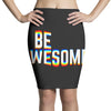 be awesome Pencil Skirts