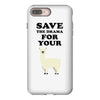 Save The Drama For Your Lama iPhone 8 Plus