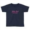 newly single Toddler T-shirt