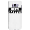 all reps matter Samsung Galaxy S8 Plus