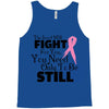 the lord will fight for you, you need only to be still Tank Top