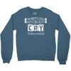 I Am Pretty Cool but Cry A lot You Wouldnt Understand Crewneck Sweatshirt