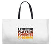 I stopped playing fortnite to be here Weekender Totes