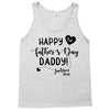 Happy First Father's Day Daddy Tank Top