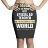 my daughter is the world's best special ed teacher. cool gift for mom Pencil Skirts
