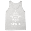 the best teachers are born in april Tank Top