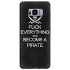 fuck everything and become a pirate black womens Samsung Galaxy S8 Plus