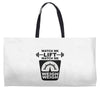 watch me lift watch me weigh weigh Weekender Totes