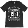 vintage made in 1951 perfectly aged a living legend T-Shirt