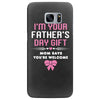 I'm Your Father's Day Gift Mom Says You're Welcome Girl Samsung Galaxy S7 Edge