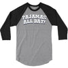 pajamas all day 3/4 Sleeve Shirt