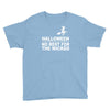 no rest for the wicked Youth Tee