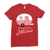 bitches with hitches Ladies Fitted T-Shirt
