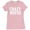crazy mofos Ladies Fitted T-Shirt
