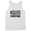 funny t shirt i hate everyone rude tee offensive shirt Tank Top