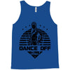 Dance Off Bro! Tank Top