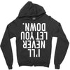 i'll never let you down Zipper Hoodie
