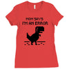 mom says Ladies Fitted T-Shirt