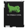 the struggle is real iPad 3 and 4 Case