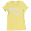 muggle dad Ladies Fitted T-Shirt