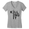 killing it Women's V-Neck T-Shirt