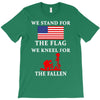 We Stand For The Flag We Kneel For The Fallen T-Shirt