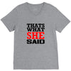 that's what she said funny white t shirt the office tv V-Neck Tee