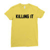 killing it bullet Ladies Fitted T-Shirt