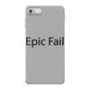 epic fail iPhone 7 Case