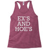 ex's and hoe's Racerback Tank