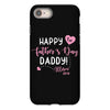 Happy Fathers Day Daddy iPhone 8