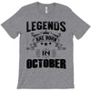 Legends Are Born In October T-Shirt