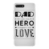 dad a son's first hero a daughters first love iPhone 7 Plus Case