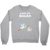 Baby On Board with Stork Crewneck Sweatshirt