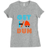 GET DUN Ladies Fitted T-Shirt
