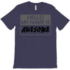 my name is awesome T-Shirt